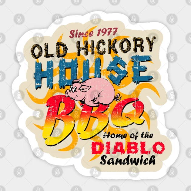 Old Hickory House BBQ from Smokey and the Bandit - distressed Sticker by hauntedjack